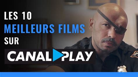 meilleurs films sur canal plus